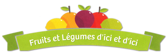 Fruits et Lgumes d'ici et d'ici